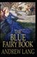 Blue Fairy Book Illustrated, The